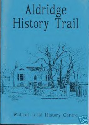  Buy your copy of Aldridge history trail by Betty Fox from Aldridge website